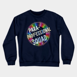 Paraprofessional Education Assistant Squad Crewneck Sweatshirt